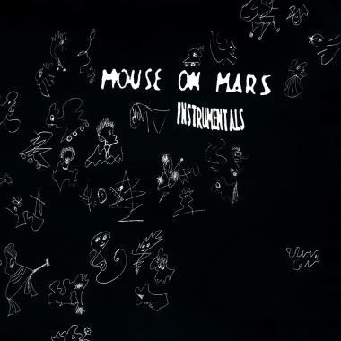 Mouse On Mars -  Instrumentals